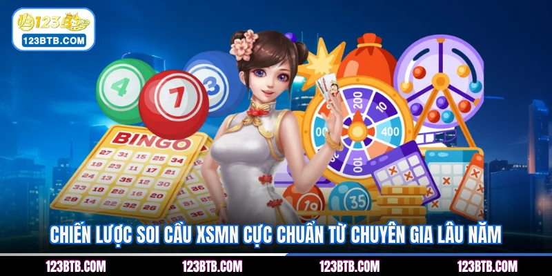 Chiến lược soi cầu XSMN cực chuẩn từ chuyên gia lâu năm
