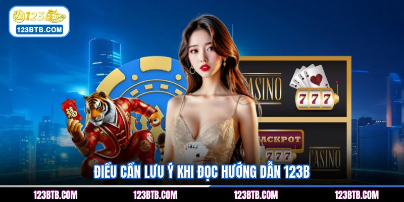 Điều cần lưu ý khi đọc hướng dẫn 123B