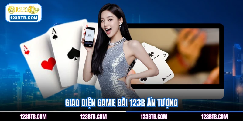 Giao diện game bài 123B ấn tượng