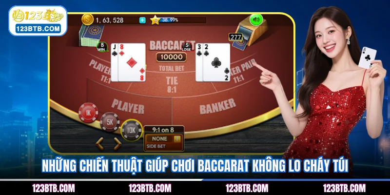 Những chiến thuật giúp chơi baccarat không lo cháy túi